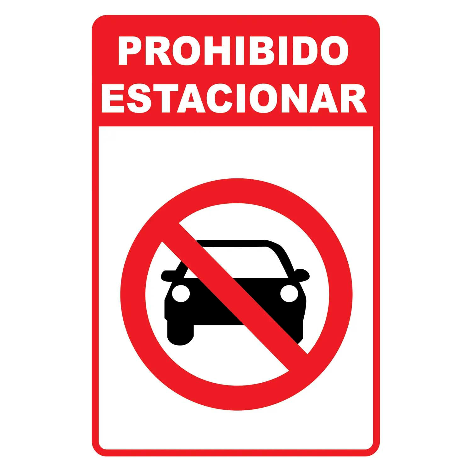 Letrero rígido de 30 cm x 20 cm con mensaje PROHIBIDO ESTACIONAR 1U ...