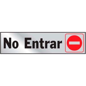 Letrero de aluminio con mensaje NO ENTRAR - WRT