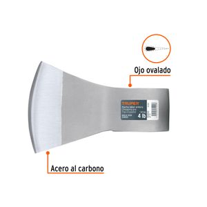 Hacha labor entera 4 lb, sin mango. - TRUPER